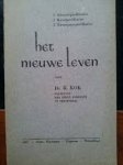 Kok; Ds. R. - Het nieuwe leven - Zestal predicaties