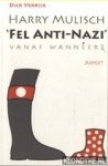Verkijk, Dick - Harry Mulisch 'Fel Anti-Nazi'. Vanaf wanneer?