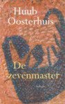 Oosterhuis, Huub - De zevenmaster - Een klein heldendicht