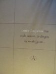 Couperus, Louis - Perpetua reeks Co Van oude mensen, de dingen, die voorbijgaan... Couperus, Louis - Perpetua reeks Co Van oude mensen, de dingen, die voorbijgaan...