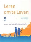 P. van der Kraan ; A.J. van den Herik ; A. Pals - Leren om te leven 5 P. van der Kraan ; A.J. van den Herik ; A. Pals - Leren om te leven 5