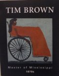 Guus Maris - Tim Brown Master of Mississippi 1923-2008.