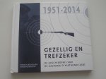 Beukelaer de Hans  /  Boerrigter Hans - GEZELLIG EN TREFZEKER De geschiedenis van de Aaltense schietbond (ASB) 1951-2014