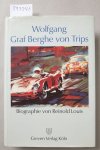Louis, Reinold: - Wolfgang Graf Berghe von Trips : Biographie :
