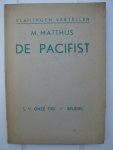 Matthijs, M. - De Pacifist.