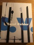 Helder, Carel - C.V. / reportages, korte verhalen, gedichten, interviews e.v.m. e.v.m.