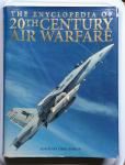 Chris Bishop (eindredactie) - The Encyclopedia of 20th Century Air Warfare