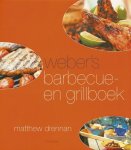 Drennan, Matthew. - Weber's barbecue- en grillboek.