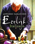 Carluccio , Antonio . [ isbn 9789059563032 ]  0720 - Eerlijk Italiaans . ( Dit boek gaat over het simpele genoegen dat het koken van lekkere, ongecompliceerde gerechten geeft. Daarmee geeft Antonio elke beginnende kok niet alleen zelfvertrouwen, maar ook een heel assortiment betrouwbare en makkelijke -