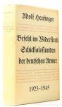 HEUSINGER, A. - Befehl im Widerstreit. Schicksalsstunden der deutschen Armee 1923 - 1945.