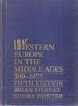 Tierney, Brian, Painter, Sidney. - Western Europe in the middle ages 300 - 1475