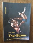 Rebac, Zoran - Thai-Boxen. Der Vollkontakt-Kampfsport aus Asien Rebac, Zoran - Thai-Boxen. Der Vollkontakt-Kampfsport aus Asien