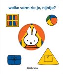 Dick Bruna - Welke vorm zie je, nijntje?