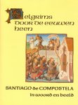  - Santiago de Compostela / pelgrims door de eeuwen heen