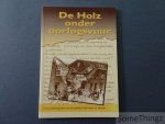 Leon Jeurissen en Ger Stuurman (red.) - De Holz onder oorlogsvuur. Evacuatiedagboek van de pastoor die bleef: G. Honee.
