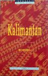 David Pickell et al - Kalimantan / Borneo,indonesie reisbibliotheek
