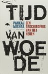 MISHRA, P. - Tijd van woede. Een geschiedenis van het heden. Vertaald door Nico Groen.