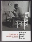 BOON, LOUIS PAUL (1912 - 1979) - Album Louis Paul Boon. Een leven in woord en beeld, met een chronologie van Boons leven en werk.