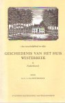 Kloosterhuis, C.A. - Aan menschelijkheid en vlijt. Geschiedenis van het huis Westerbeek te Frederiksoord