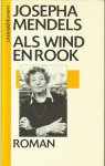 Mendels, Josepha - Als wind en rook