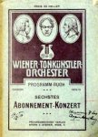 Wiener-Tonkünstler-Orchester: - [Programmbuch] Wiener-Tonkünstler-Orchester. Programmbuch Saison 1909/10. Sechstes Abonnements-Konzert. Dirigent: Oskar Nedbal