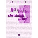 J.C. Ryle - Hart Van Het Christelijk Geloof