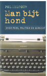 Pol Deltour - Man bijt hond over pers, politiek en gerecht