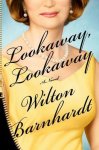Wilton Barnhardt - Lookaway, Lookaway
