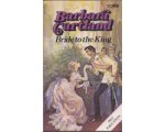 Barbara Cartland - Bride to the King