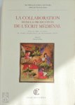 Comité International de Paléographie Latine. Coloquio - La collaboration dans la production de l'écrit médiéval