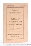Catalogue / Simpkin, Marshall. - Catalogue of Important Books Fully Annotated. Publisher' Remainders and Surplus Stocks offered at Greatly Reduced Prices. To the Trade Only. April. 1930.