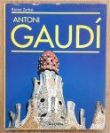 ZERBST, RAINER. - Gaudi. 1852 - 1926. Antoni Gaudi i Cornet - een leven in de architectuur.