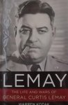 Kozak, Warren. - LeMay / The Life and Wars of General Curtis LeMay