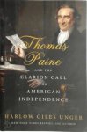 Harlow Giles Unger 309143 - Thomas Paine and the Clarion Call for American Independence