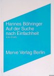 Böhringer, Hannes - Auf der Suche nach Einfachheit: Eine Poetik *SIGNED* Böhringer, Hannes - Auf der Suche nach Einfachheit: Eine Poetik *SIGNED*