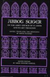Abbot Suger - Abbot Suger on the Abbey Church of St. Denis and Its Art Treasures