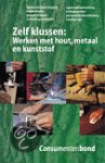 Jacobsen, A.M. - Zelf klussen: Werken met hout, metaal en kunststof