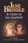 Brindle, Jane - De Schaduw van haar Spiegelbeeld