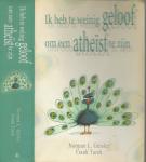 Norman L. Geisler, en Frank  Turek,  Vertaald door Emiel van de Wal   en Omslag ontwerp  van Remco de Vries - Ik heb te weinig geloof om een atheïst te zijn
