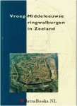  - Vroeg-Middeleeuwse ringwalburgen in Zeeland