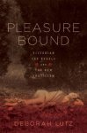 Deborah Lutz - Pleasure Bound