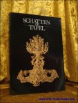 Catalogus; - SCHATTEN OP TAFEL,