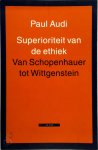 Paul Audi, Frans de Haan - Superioriteit van de ethiek van Schopenhauer tot Wittgenstein