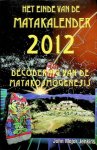 Jenkins, John Major - Het einde van de Mayakalender 2012. Decodering van de mayakosmogenesis Jenkins, John Major - Het einde van de Mayakalender 2012. Decodering van de mayakosmogenesis
