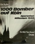 Eric Taylor 149860 - 1000 Bomber auf Köln Operation Millenium 1942