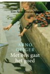 Geiger, Arno - Prentbriefkaart:Met ons gaat het goed