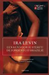 [{:name=>'Ira Levin', :role=>'A01'}] - Een Kus Voor Je Sterft/De Jongens Uit Brazilie