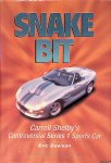 Davison, Eric - Snake Bit: Carroll Shelby's Controversial Series 1 Sports Car