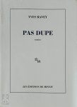 Yves Ravey - Pas dupe