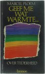Marcel Ploem - Geef me wat warmte